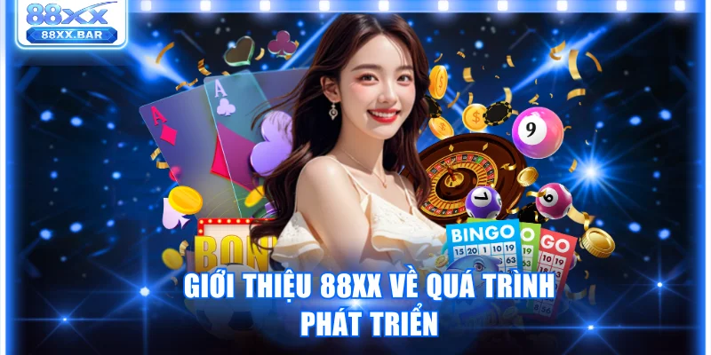 Giới thiệu 88XX về quá trình phát triển 