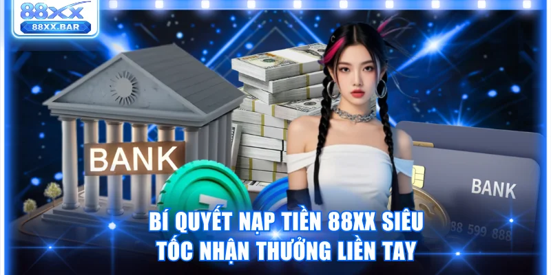 nạp tiền 88XX